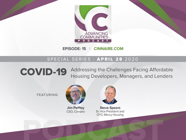 COVID-19 Special Series Podcast: Addressing the Challenges Facing Affordable Housing Developers, Managers & Lenders